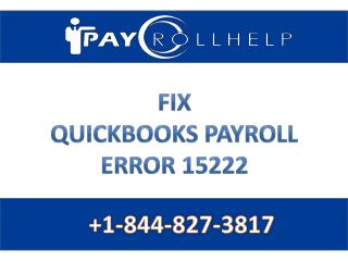 FIX QUICKBOOKS PAYROLL ERROR 15222