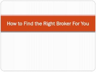 How to Find the Right Broker For You - Forex Trading