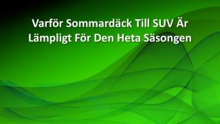 VarfÃ¶r SommardÃ¤ck Till SUV Ã„r LÃ¤mpligt FÃ¶r Den Heta SÃ¤songen