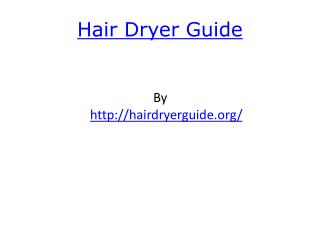 Hair Dryer Guide