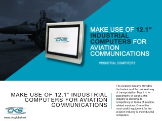 Make Use of 12.1â€ Industrial Computers for Aviation Communications