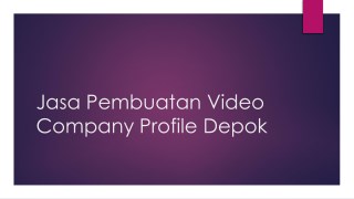 0813.1837.8571 - Jasa Editing Video , Jasa Pembuatan Video Company Profile Depok