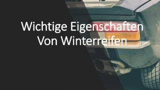 Wichtige Eigenschaften Von Winterreifen