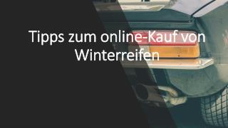 Tipps zum online-Kauf von Winterreifen