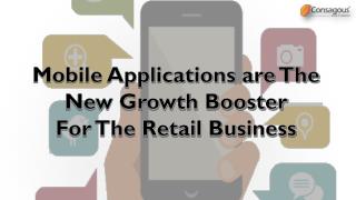 Mobile Apps Are The New Growth Booster For The Retail Industry