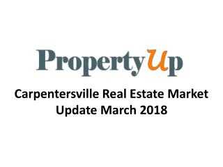 Carpentersville Real Estate Market Update March 2018