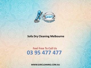Sofa Dry Cleaning Melbourne - GSR Cleaning Services
