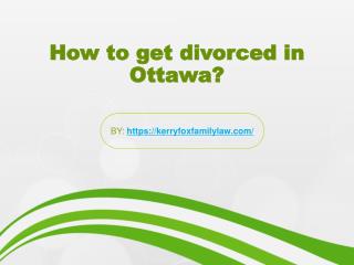 How to get divorced in Ottawa?
