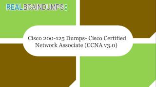 If You Want To Pass Cisco 200-125 Braindumps In First Attempt