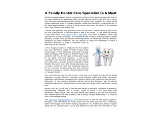 A Family Dental Care Specialist Is A Must