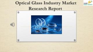 Optical Glass Industry Market Research Report