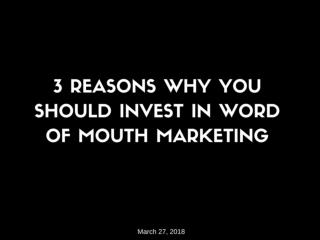 3 reasons why you should invest in word of mouth marketing | Newton Consulting