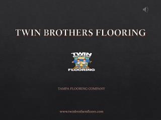 Hardwood Flooring services in Tampa - Twin Brothers Flooring