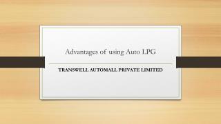 Advantages of using Auto LPG