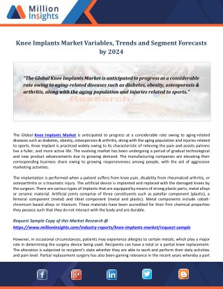 Knee Implants Market Variables, Trends and Segment Forecasts by 2024