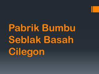 Maknyuss!! 0857.7940.5211, Pabrik Bumbu Seblak Basah Cilegon