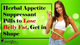 Herbal Appetite Suppressant Pills to Lose Belly Fat, Get in Shape