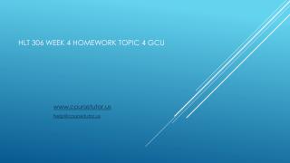 HLT 306 Week 4 Homework Topic 4 GCU