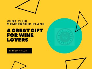 wine clubs gift subscription today!