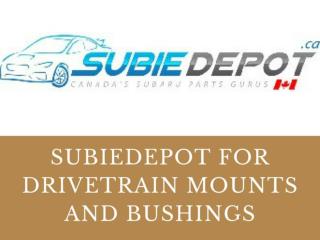 SubieDepot for Drivetrain Mounts And Bushings