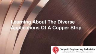 The Diverse Applications of A Copper Strips