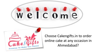 Visit Cakengifts to order the cake on any occasion at Same Day in Ahmedabad?
