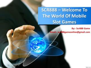 Variety of SCR888 Online Game to the Players