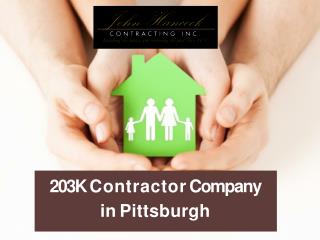 203K Contractor Company in Pittsburgh