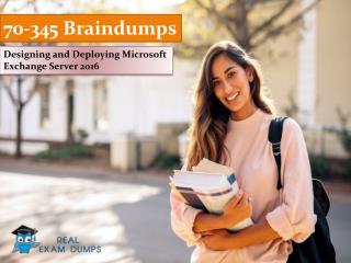 Valid 70-345 Real Exam Questions - Microsoft 70-345 2018 Dumps RealExamDumps