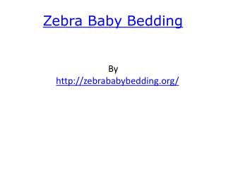 Zebra Baby Bedding