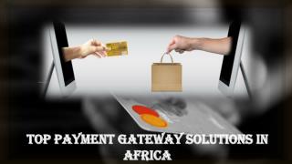 Top Payment Gateway Solutions in Africa