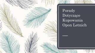 Porady DotyczÄ…ce Kupowania Opon Letnich