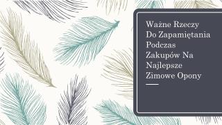 WaÅ¼ne Rzeczy Do ZapamiÄ™tania Podczas ZakupÃ³w Na Najlepsze Zimowe Opony