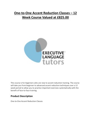 One-to-One Accent Reduction Classes â€“ 12 Week Course Valued at Â£825.00