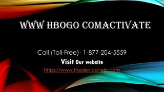 call 1-877-204-5559 www hbogo comactivate