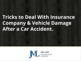 Tricks to Deal With Insurance Company & Vehicle Damage After a Car Accident