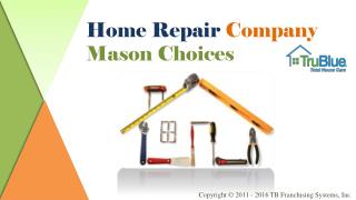 Home Repair Company Mason Choices