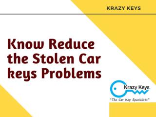 Find Out How to Reduce the Stolen Car keys Problems