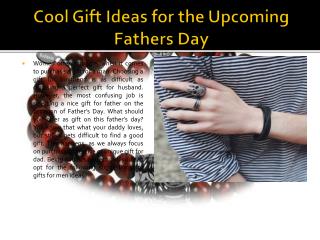 Cool Gift Ideas for the Upcoming Fathers Day