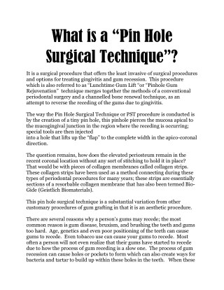 What is a â€œPin Hole Surgical Techniqueâ€?