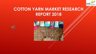 Cotton Yarn Market Research Report 2018