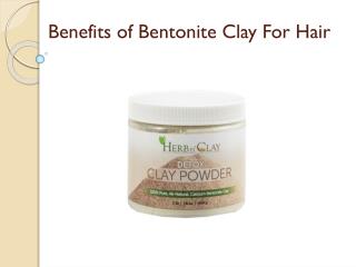 Benefits of Bentonite Clay For Hair