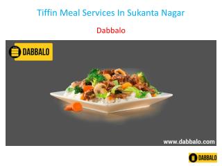 Tiffin Meal Services In Sukanta Nagar