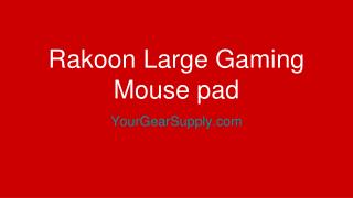 Rakoon gaming mouse pad