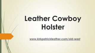 Leather Cowboy Holster