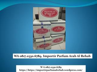 WA 0817.0330.6789 Importir sultan eau de parfum al rehab Kirim ke Bangkalan