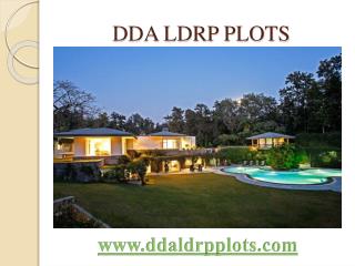 DDA LDRP Plots a well planned plots for farmhouse in Delhi