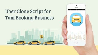 Ready-made Uber clone script for your taxi booking business