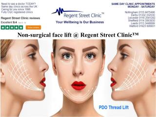Non-surgical face lift @ Regent Street Clinic™