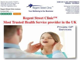 Regent Street Clinic™ Most Trusted Health Service provider in the UK